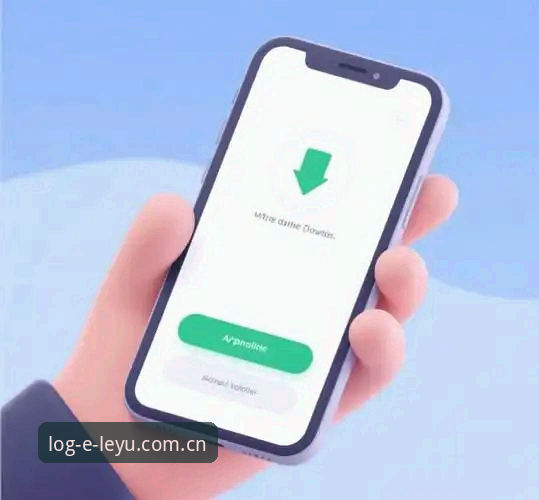 乐鱼手机版全平台体验深度分析：leyu官网入口如何重塑移动娱乐新格局